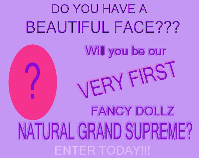 BE OUR FIRST NATURAL FANCY DOLL!