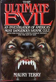 The Ultimate Evil by Maury Terry
