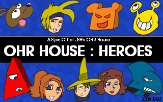 OHR House: Heroes