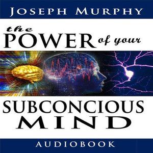 The Power of Your Subconscious Mind Joseph Murphy and Jason McCoy
