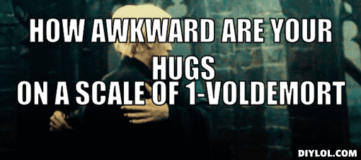 draco-voldemort-hug-meme-generator-how-awkward-are-your-hugs-on-a-scale-of-1-voldemort-e3d073_zps89e35957.gif