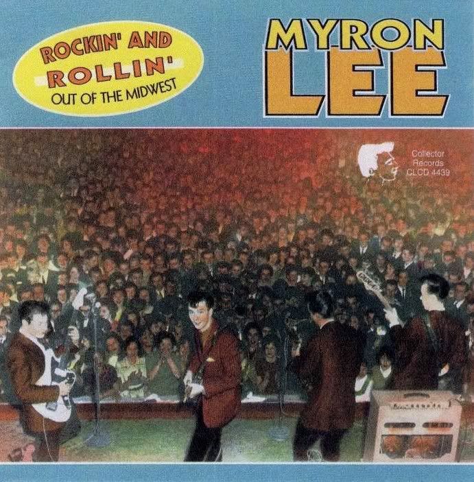 Myron Lee   Rockin' And Rollin Out Of The Midwest (CLCD 4439) preview 0