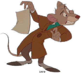 The Game's Afoot! {{ Disney's The Great Mouse Detective fansite }}